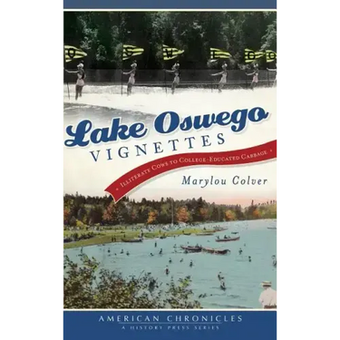 Lake Oswego Vignettes: Illiterate Cows to College-Educated Cabbage
