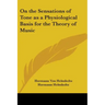 On the Sensations of Tone as a Physiological Basis for the Theory of Music