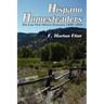 Hispano Homesteaders: The Last New Mexico Pioneers, 1850-1910