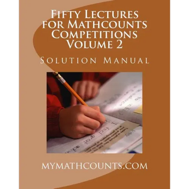 Fifty Lectures for Mathcounts Competitions (2) Solution Manual