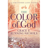 The Color of God: A Stratford Lane Novel