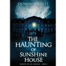 The Haunting of Sunshine House
