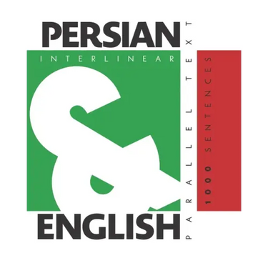 1000 Persian Sentences: Dual Language Persian-English, Interlinear & Parallel Text