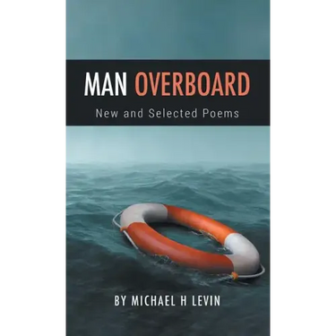 Man Overboard: New and Selected Poems