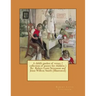 A child's garden of verses. ( collection of poetry for children ) By: Robert Louis Stevenson and Jessie Willcox Smith (Illustrated)