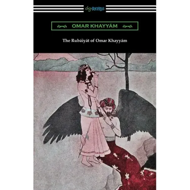 The Rubaiyat of Omar Khayyam