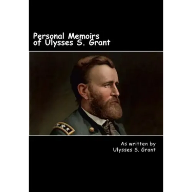 Personal Memoirs of Ulysses S. Grant
