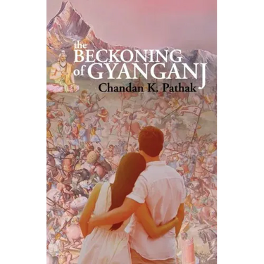 The Beckoning of Gyanganj