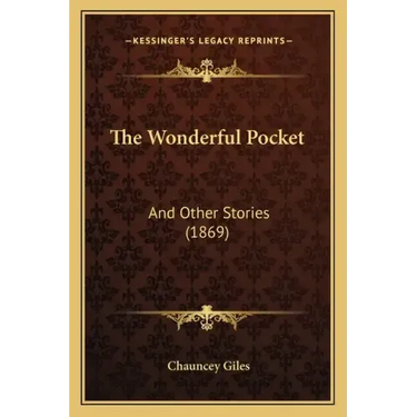 The Wonderful Pocket: And Other Stories (1869)