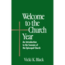 Welcome to the Church Year: An Introduction to the Seasons of the Episcopal Church