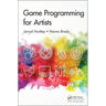 Game Programming for Artists