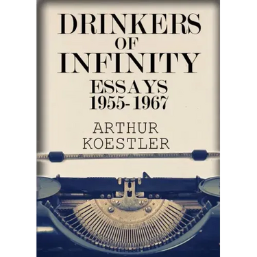 Drinkers of Infinity: Essays 1955-1967