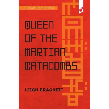 Queen of the Martian Catacombs: an Eric John Stark Adventure