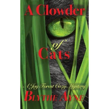A Clowder of Cats: A Joy Forest Cozy Mystery