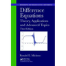 Difference Equations: Theory, Applications and Advanced Topics, Third Edition