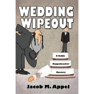 Wedding Wipeout: A Rabbi Kappelmacher Mystery
