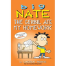Big Nate: The Gerbil Ate My Homework: Volume 23