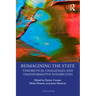 Reimagining the State: Theoretical Challenges and Transformative Possibilities