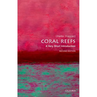 Coral Reefs: A Very Short Introduction