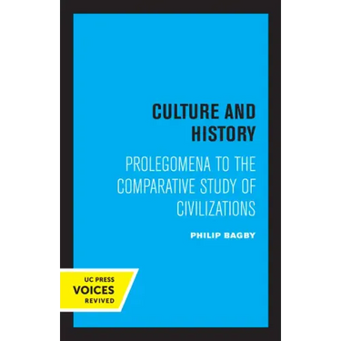 Culture and History: Prolegomena to the Comparative Study of Civilizations