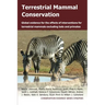 Terrestrial Mammal Conservation: Global Evidence for the Effects of Interventions for Terrestrial Mammals Excluding Bats and Primates