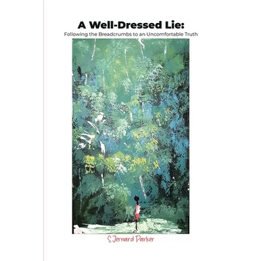 A Well-Dressed Lie: Following the Breadcrumbs to an Uncomfortable Truth