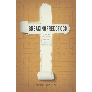 Breaking Free of OCD: My Battle With Mental Pain and How God Rescued Me