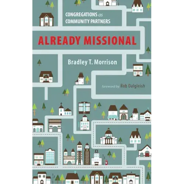 Already Missional: Congregations as Community Partners