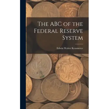 The ABC of the Federal Reserve System