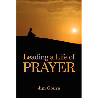 Leading a Life of Prayer