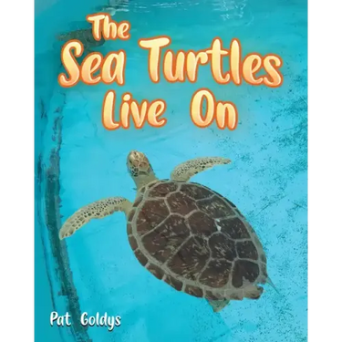 The Sea Turtles Live On