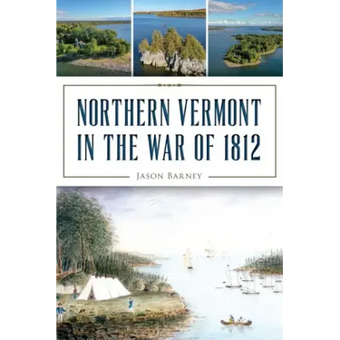 Northern Vermont in the War of 1812