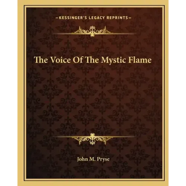 The Voice of the Mystic Flame