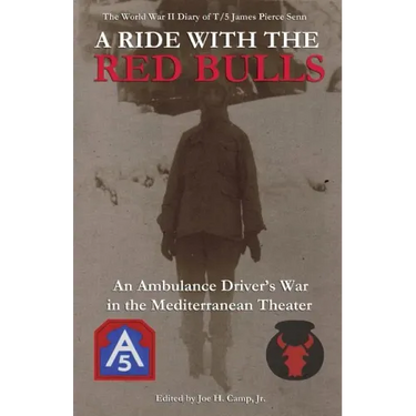 A Ride with the Red Bulls: An Ambulance Driver's War in the Mediterranean Theater