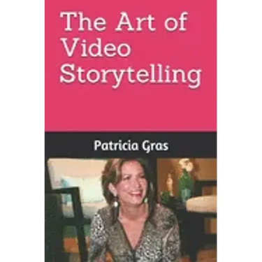 The Art of Video Storytelling