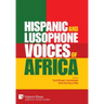 Hispanic and Lusophone Voices of Africa