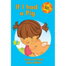 If I had a Pig