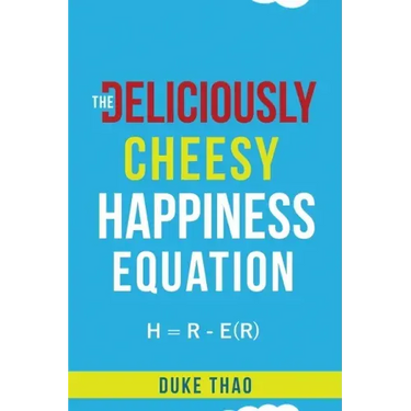 The Deliciously Cheesy Happiness Equation