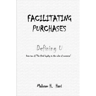 Facilitating Purchases: The Blind Loyalty to the Rules of Nonsense