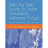 Step by Step Guide to Solar Simulation Software PVsyst: Practical Approach to Solar Simulation