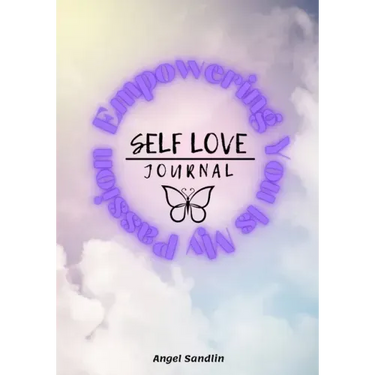 Empowering You Is My Passion Self-Love Journal