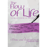 The Flow of Life