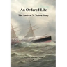 An Ordered Life: The Andrew N. Nelson Story