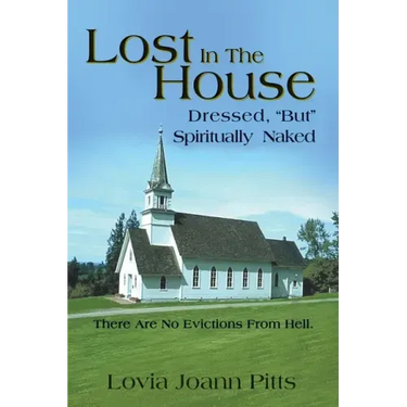 Lost in the House: Dressed, "But" Spiritually Naked
