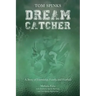 Dream Catcher: A Story of Friendship, Family, and Football