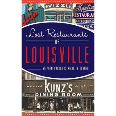 Lost Restaurants of Louisville