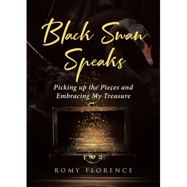 Black Swan Speaks: Picking up the Pieces and Embracing My Treasure
