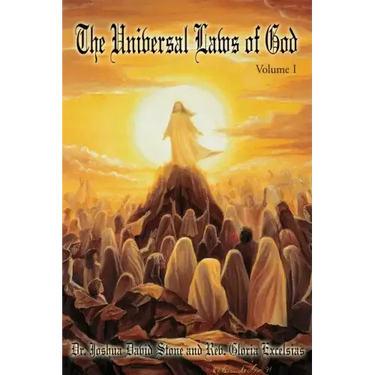 The Universal Laws of God: Volume I