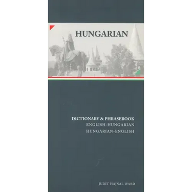 Hungarian-English/English-Hungarian Dictionary & Phrasebook Hungarian-English/English-Hungarian Dictionary & Phrasebook