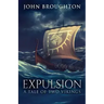 Expulsion: A Tale Of Two Vikings